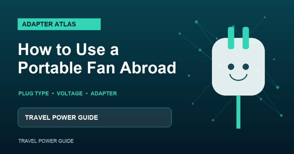 how to use a portable fan abroad guide featured image