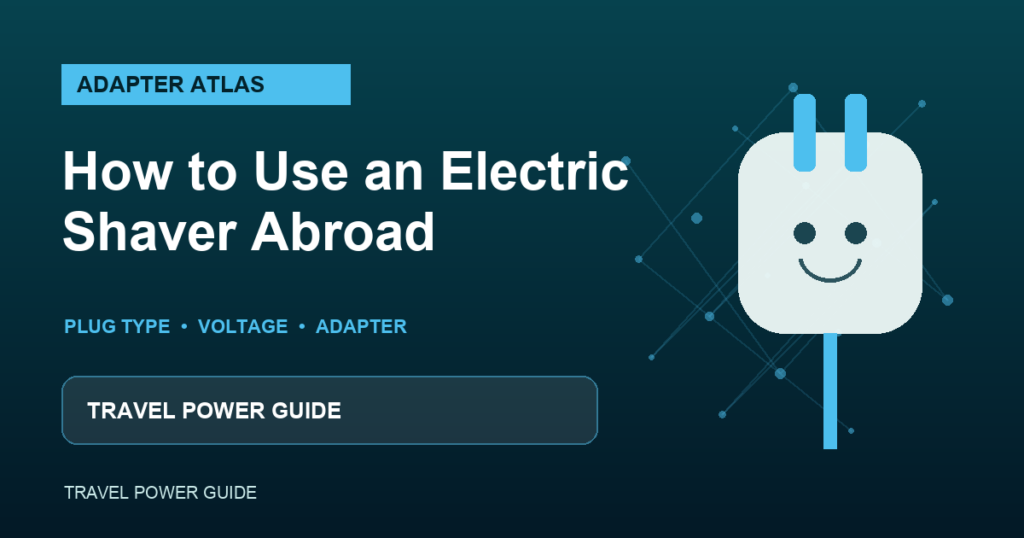 how to use an electric shaver abroad guide featured image