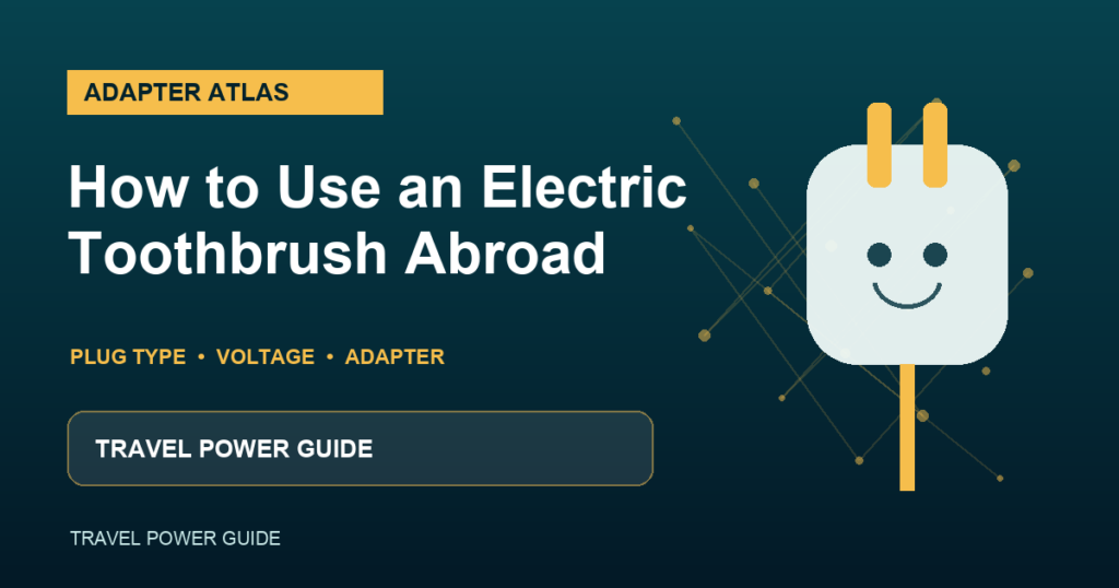how to use an electric toothbrush abroad guide featured image